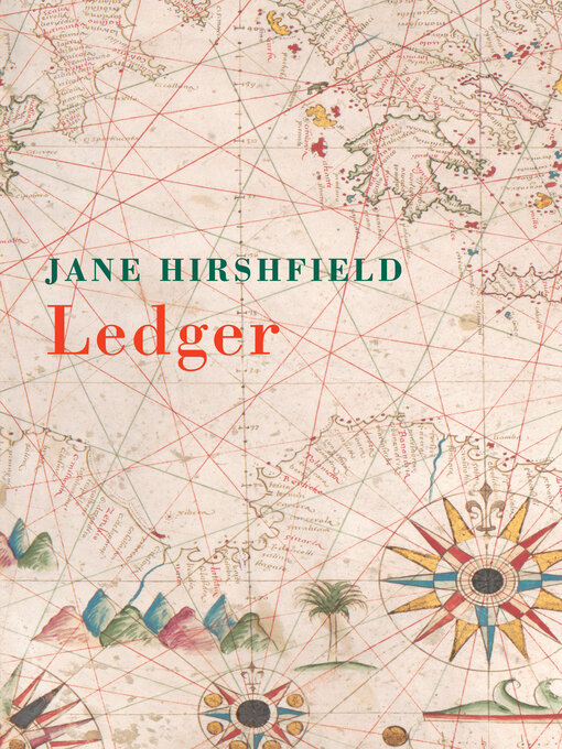 Title details for Ledger by Jane Hirshfield - Wait list